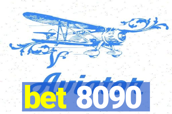 bet 8090